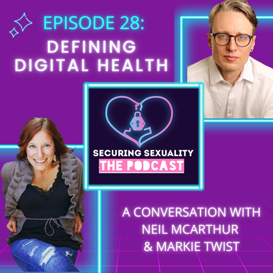 Defining Digital Health with Dr. Markie Twist & Dr. Neil McArthur