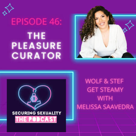 The Pleasure Curator: Wolf and Stef Get Steamy with Melissa Saavedra