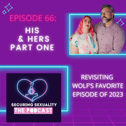 HIS & HERS, PART ONE: REVISITING WOLF'S FAVORITE EPISODE OF 2023